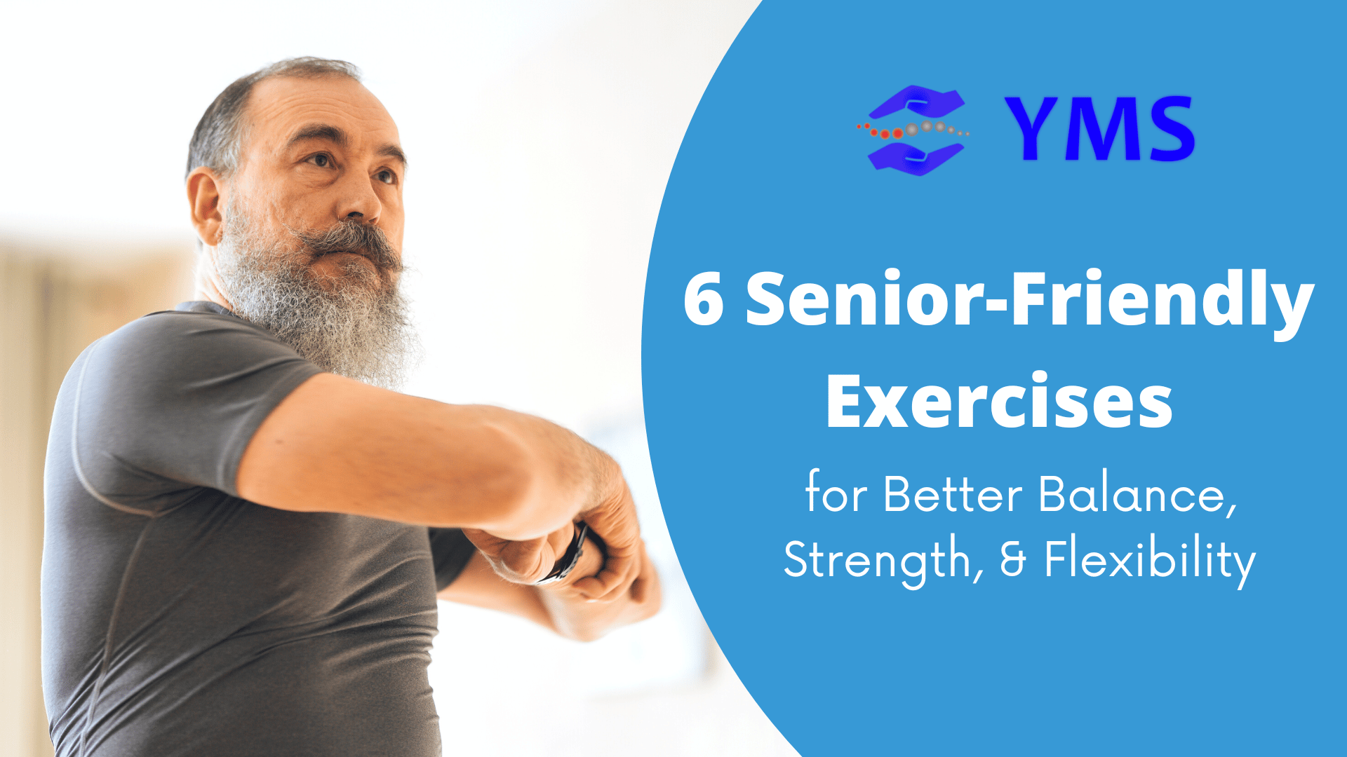6 Senior-Friendly Exercises for Better Balance, Strength, & Flexibility –  Your Musculoskeletal Specialist
