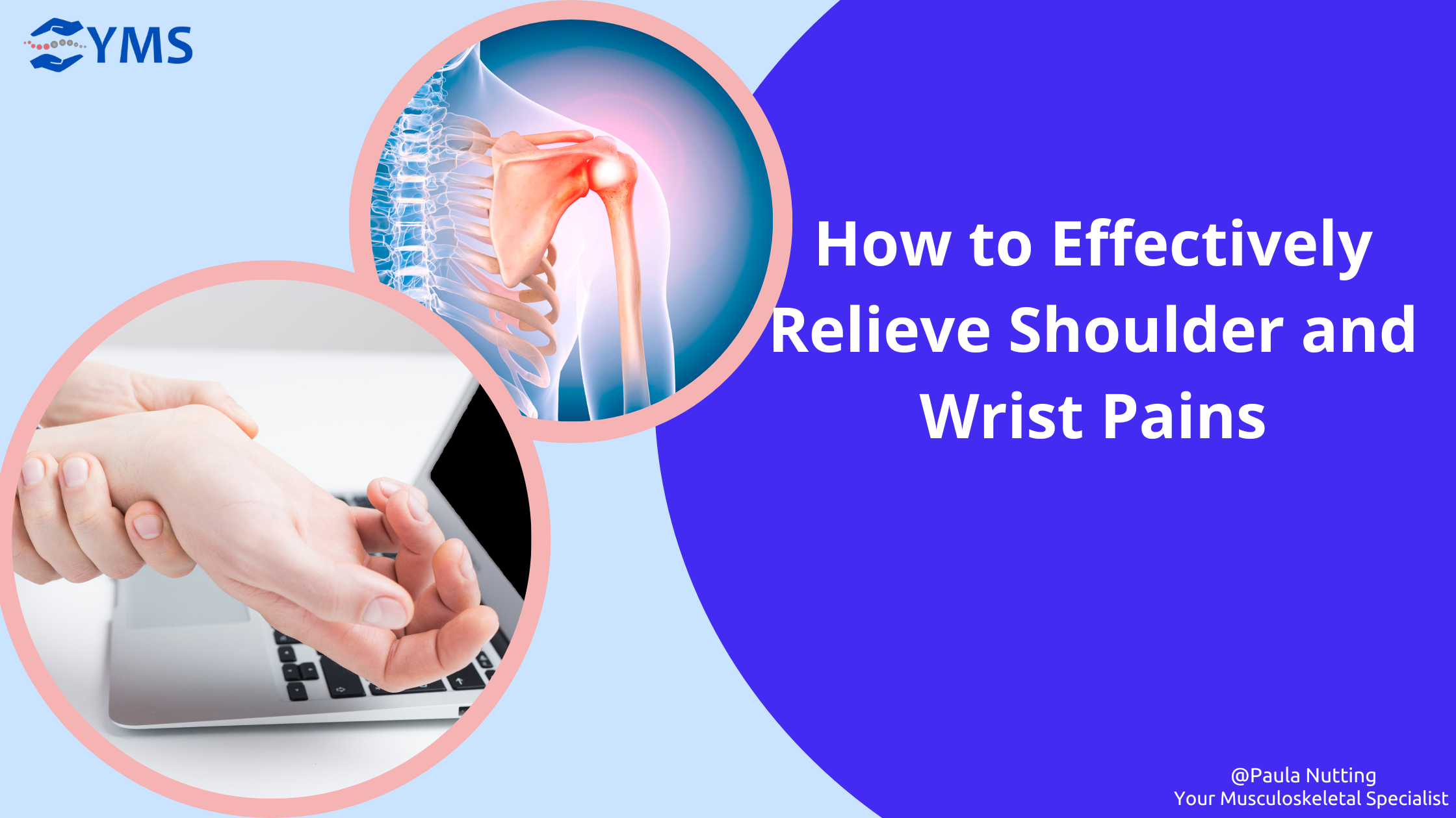 How to Effectively Relieve Shoulder and Wrist Pain – Your Musculoskeletal  Specialist
